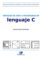 Empezar de cero a programar en lenguaje C